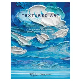 Textured Art | Melissa McKinnon